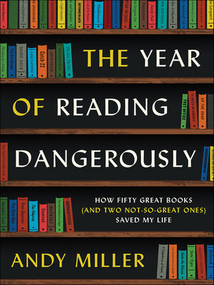 cover image of The Year of Reading Dangerously